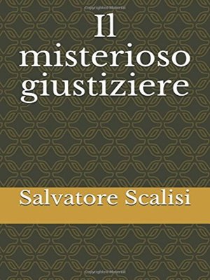 cover image of Il misterioso giustiziere